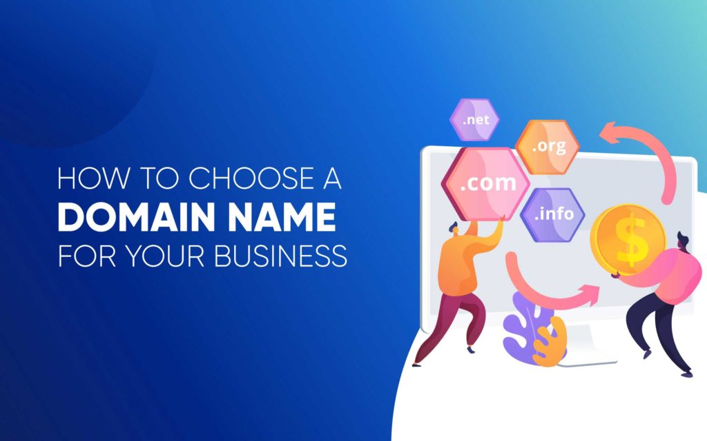 How to Choose a Domain Name For Your Business
