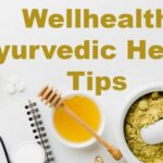 Wellhealth Ayurvedic health tips – serialpressit.com