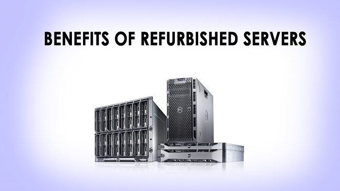 The Business Benefits Of Investing In Re-furbished Servers From Reputable Manufacturers